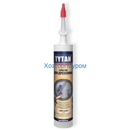 Герметик Tytan 310 ml для древесины, сосна